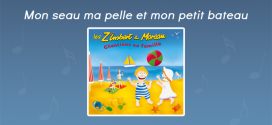 Paroles Mon seau ma pelle et mon petit bateau - CD Chantines en famille