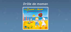 Paroles Drôle de maman - CD Chantines en famille