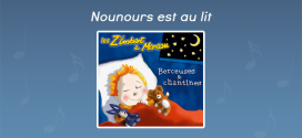 Paroles Nounours est au lit - CD Berceuses et chantines