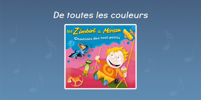 Paroles De toutes les couleurs - CD Chantines des tout-petits