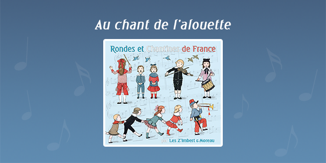 Au chant de l’alouette par Les Z'Imbert & Moreau