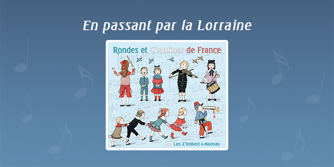 En passant par la Lorraine par Les Z'Imbert & Moreau