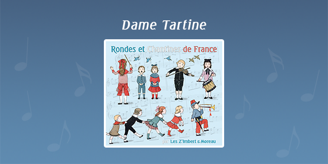 Dame Tartine par Les Z'Imbert & Moreau