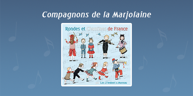 Compagnons de la Marjolaine par Les Z'Imbert & Moreau