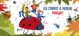 Magique ! le nouvel album des Z'Imbert & Moreau