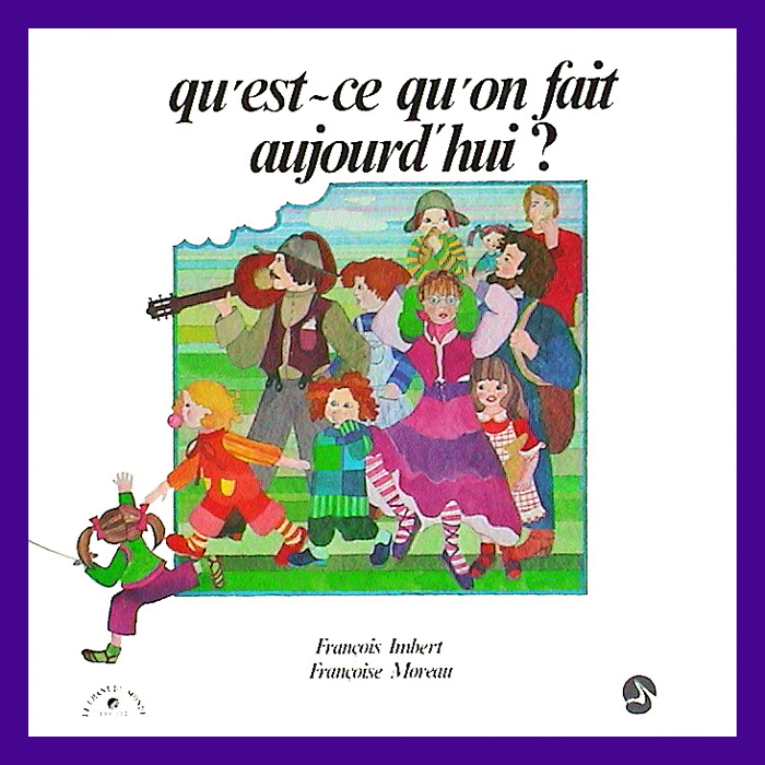 Album 33 tours Qu'est-ce qu'on fait aujourd'hui ? (François Imbert et Françoise Moreau, 1977)